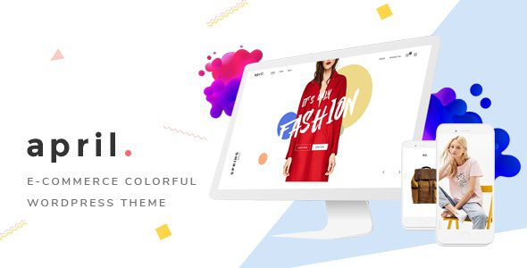 APRIL 6.9 – Fashion WooCommerce WordPress Theme
