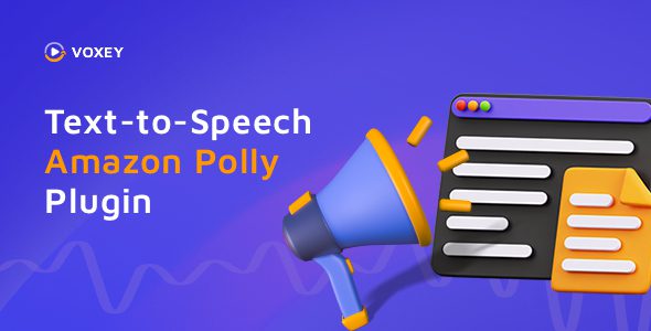 Voxey 1.0.12 – Amazon Polly Text-to-Speech Plugin for WordPress